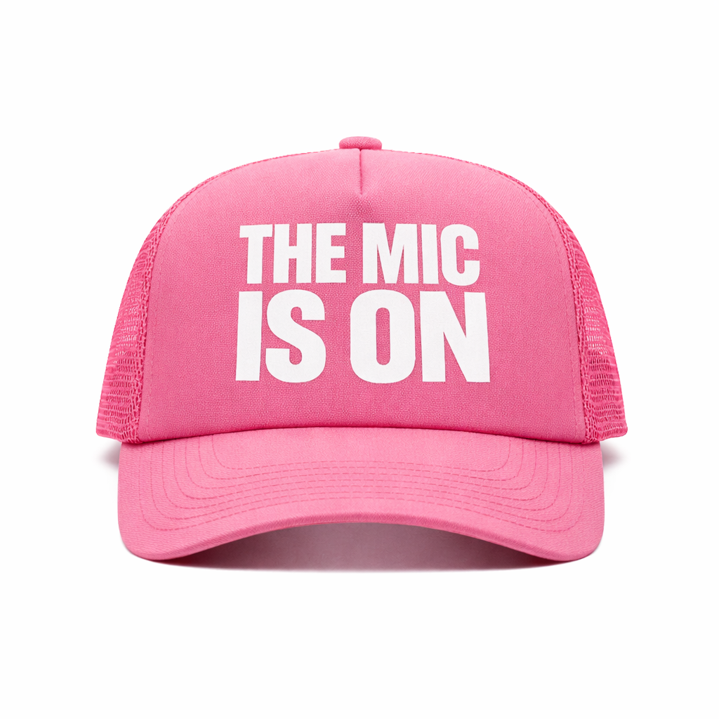 The Mic Is On Pink Trucker
